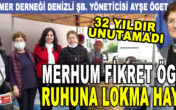 Alzheimer Derneği şube yöneticisi Öget, 32 YILDIR UNUTMADI…