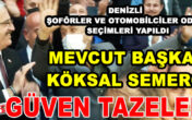 BAŞKAN SEMERCİ “DENİZLİ ŞOFÖRLER VE OTOMOBİLCİLER ODASI KAZANDI”