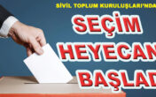 SEÇİM HEYECANI BAŞLADI