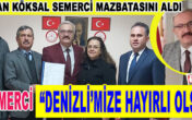 BAŞKAN KÖKSAL SEMERCİ MAZBATASINI ALDI