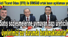 “ÜRETİCİ FİRMALARIN SATIŞ SÖZLEŞMELERİNE RİAYET ETMEMESİ, ÜYELERİMİZİ ZORDA BIRAKIYOR”
