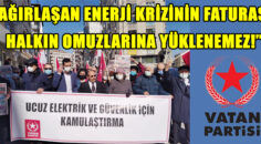 VATAN PARTİSİ DENİZLİ’DEN  ELEKTRİK ZAMMINA TEPKİ