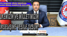 DTO Başkanı Uğur Erdoğan, halkın Miraç Kandili’ni kutladı: