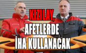 Kızılay, Afetlerde İHA Kullanacak