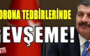 CORONA TEDBİRLERİNDE ‘GEVŞEME !