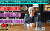 DSO BAŞKANI KEÇECİ 14 MART TIP BAYRAMINI KUTLADI