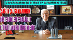 DSO BAŞKANI KEÇECİ 14 MART TIP BAYRAMINI KUTLADI