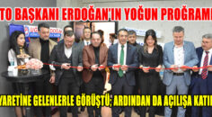 DTO BAŞKANI ERDOĞAN’IN PROGRAMI YOĞUN
