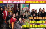 DEKAD 8 Mart Dünya Kadınlar Günü’nü kutladı