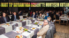 14 MART TIP BAYRAMI’NDA EGEKENT’TE MUHTEŞEM KUTLAMA