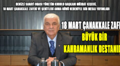“18 Mart Çanakkale Zaferi, büyük bir kahramanlık destanıdır”
