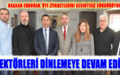 BAŞKAN ERDOĞAN, ÜYE ZİYARETLERİNİ KESİNTİSİZ SÜRDÜRÜYOR