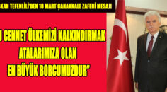 Başkan Tefenlili’den 18 Mart Çanakkale Zaferi Mesajı