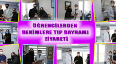 ÖĞRENCİLERDEN HEKİMLERE TIP BAYRAMI ZİYARETİ