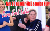 Tam 60 gündür öldü sanılan Hülya’yı Esra Erol buldu