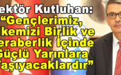 REKTÖR KUTLUHAN’DAN 19 MAYIS MESAJI