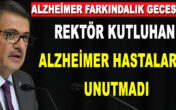 Rektör Kutluhan Alzheimer Hastalarını Unutmadı