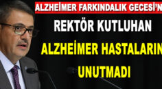 Rektör Kutluhan Alzheimer Hastalarını Unutmadı