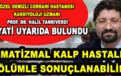 Romatizmal Kalp Hastalığı Ölümle Sonuçlanabilir