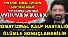 Romatizmal Kalp Hastalığı Ölümle Sonuçlanabilir