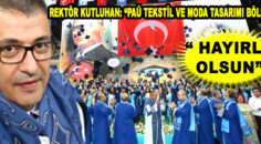 Rektör Kutluhan: “PAÜ Tekstil ve Moda Tasarımı Bölümü Denizlimize Hayırlı Olsun”