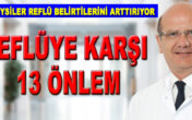 Gastroenteroloji Uzmanı Prof. Dr. Melih Özel, Reflüye karşı 13 önlemi açıkladı