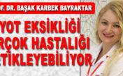 Prof. Dr. Başak Karbek Bayraktar’ın iyot uyarısı