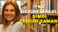 YKS geride kaldı, şimdi tercih zamanı!