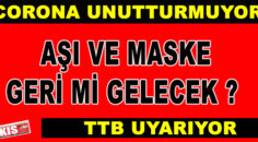 COVİD -19 UNUTTURMUYOR