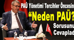 PAÜ Yönetimi Tercihler Öncesinde “Neden PAÜ?” Sorusunu Cevapladı