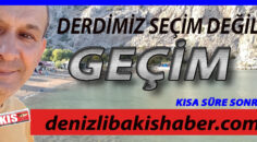 DERDİMİZ SEÇİM DEĞİL