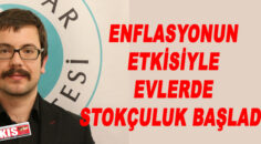 ENFLASYON STOKÇULUĞU TETİKLİYOR