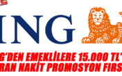 İNG BANKASINDAN 15 BİN LİRAYA KADAR PROMOSYON