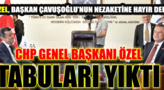 CHP GENEL BAŞKANI ÖZEL DENİZLİ’DE TABULARI YIKTI