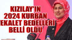 KIZILAY’IN 2024 KURBAN VEKALET BEDELLERİ BELLİ OLDU
