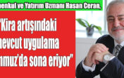 “Kira uyarlama davası ya da kira tespit davaları artacak”