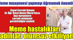 Meme hastalıkları kadınları olumsuz etkiliyor!