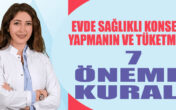 EVDE SAĞLIKLI KONSERVE YAPMANIN VE TÜKETMENİN 7 ÖNEMLİ KURALI