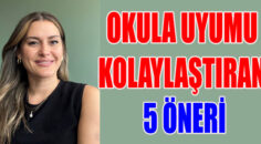 Okula uyumu kolaylaştıran 5 öneri