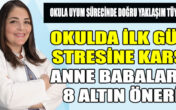 Okula uyum sürecinde doğru yaklaşım tüyoları