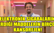Elektronik sigaraların içerdiği maddelerin birçoğu kansorejen!