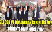 ODALARDAN ‘BİRLİK BERABERLİK’ ZİYARETİ