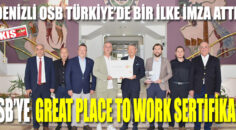 DENİZLİ OSB TÜRKİYE’DE BİR İLKE İMZA ATTI!