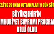 Denizli’de 29 Ekim kutlamaları 9 gün sürecek