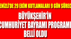 Denizli’de 29 Ekim kutlamaları 9 gün sürecek