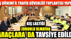 KIŞ LASTİĞİ ZORUNLU OLMAYANLARA TAVSİYE