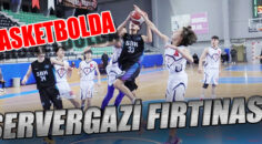 Basketbolda Servergazi Fırtınası