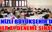 Denizli Büyükşehir’den her ay deneme sınavı