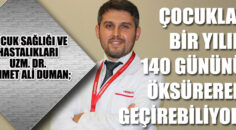ÇOCUKLAR BİR YILIN 140 GÜNÜNÜ ÖKSÜREREK GEÇİREBİLİYOR!