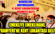 Denizli’de Büyükşehir 4. Kent Lokantasını hizmete açtı